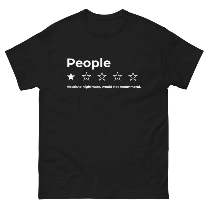 People Are An Absolute Nightmare Funny T-Shirt